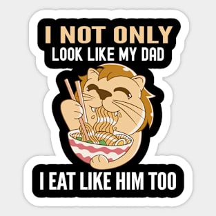 Look Like Dad - Eat Like Dad Family Resemblance Sticker